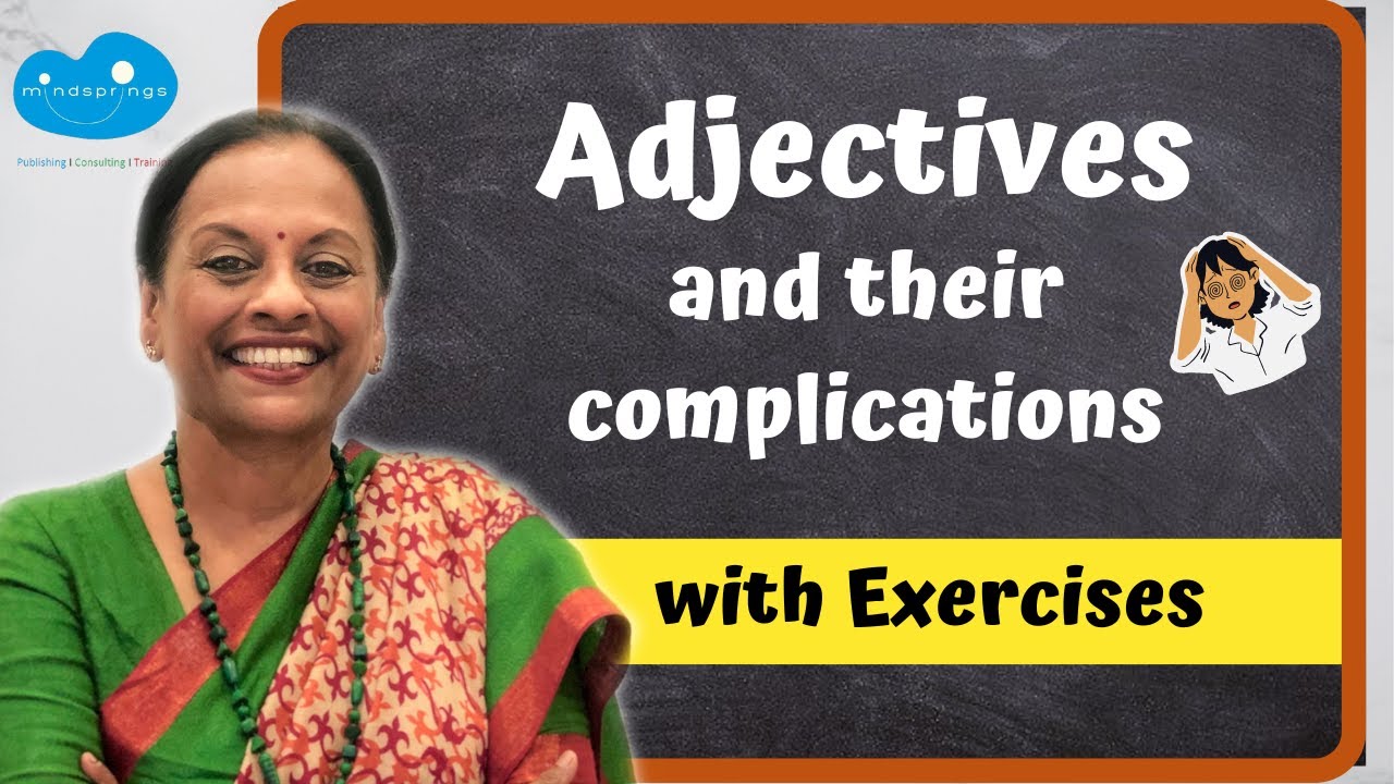 Adjective complications with verbs, possessives, pronouns, gerunds, passive /Langauge with Ease
