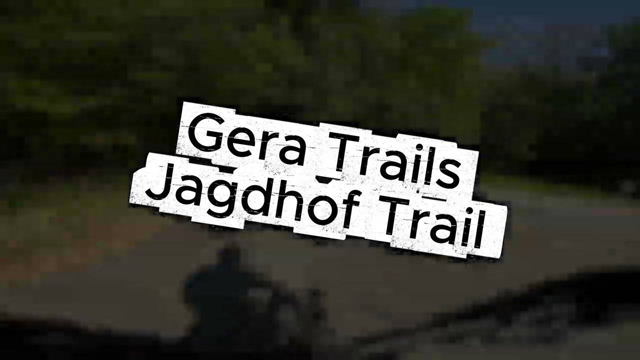 MTB Trails Gera - Jagdhof Trail