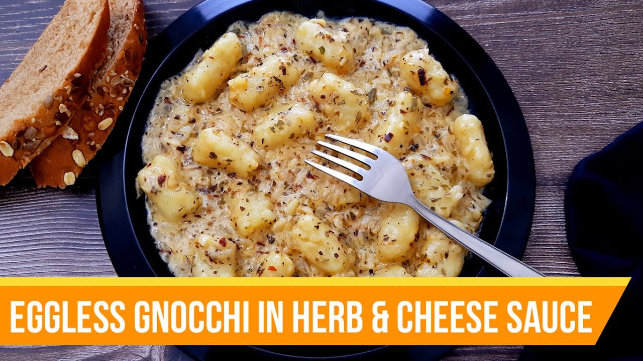 Eggless Gnocchi in Herb & Cheese Sauce Recipe | Easy Potato Pasta