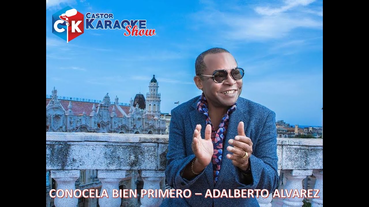 karaoke conocela bien primero adalberto alvarez (OFFICIAL)