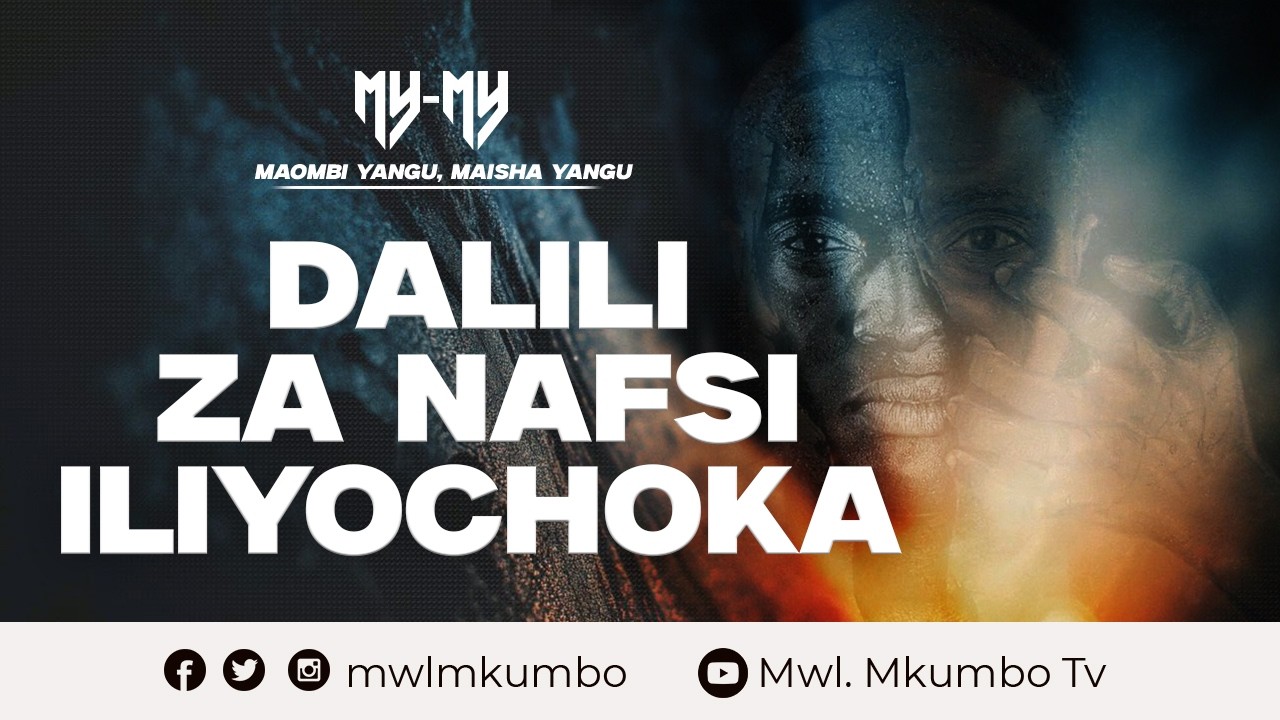 MAOMBI YANGU MAISHA YANGU (MY-MY) || DALILI ZA NAFSI ILIYOCHOKA ||  06 Machi 2026