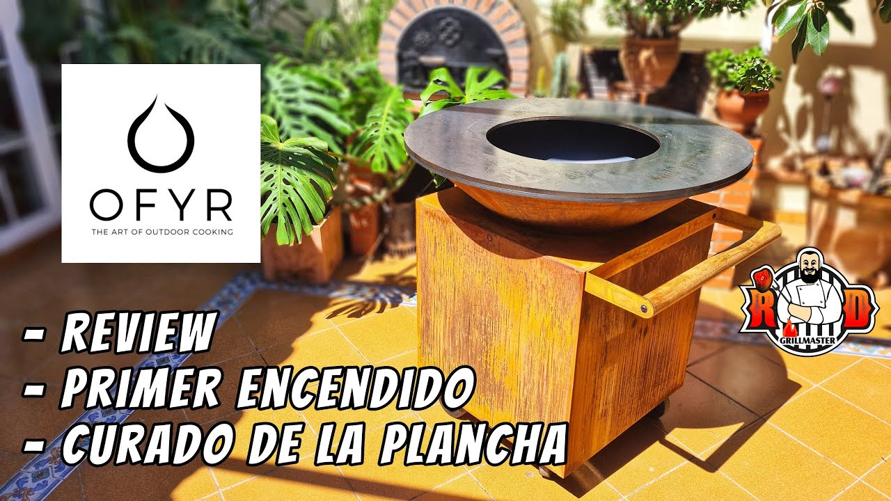 OFYR Primer Encendido, Curado Plancha y Review RDGrillmaster.