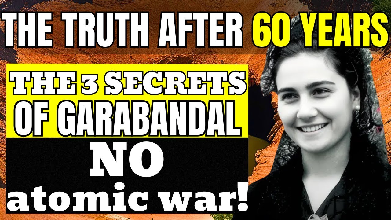 PROPHECIES OF GARABANDAL : Veiled Truths - Visionary Conchita Reveals the Truth About the Warning