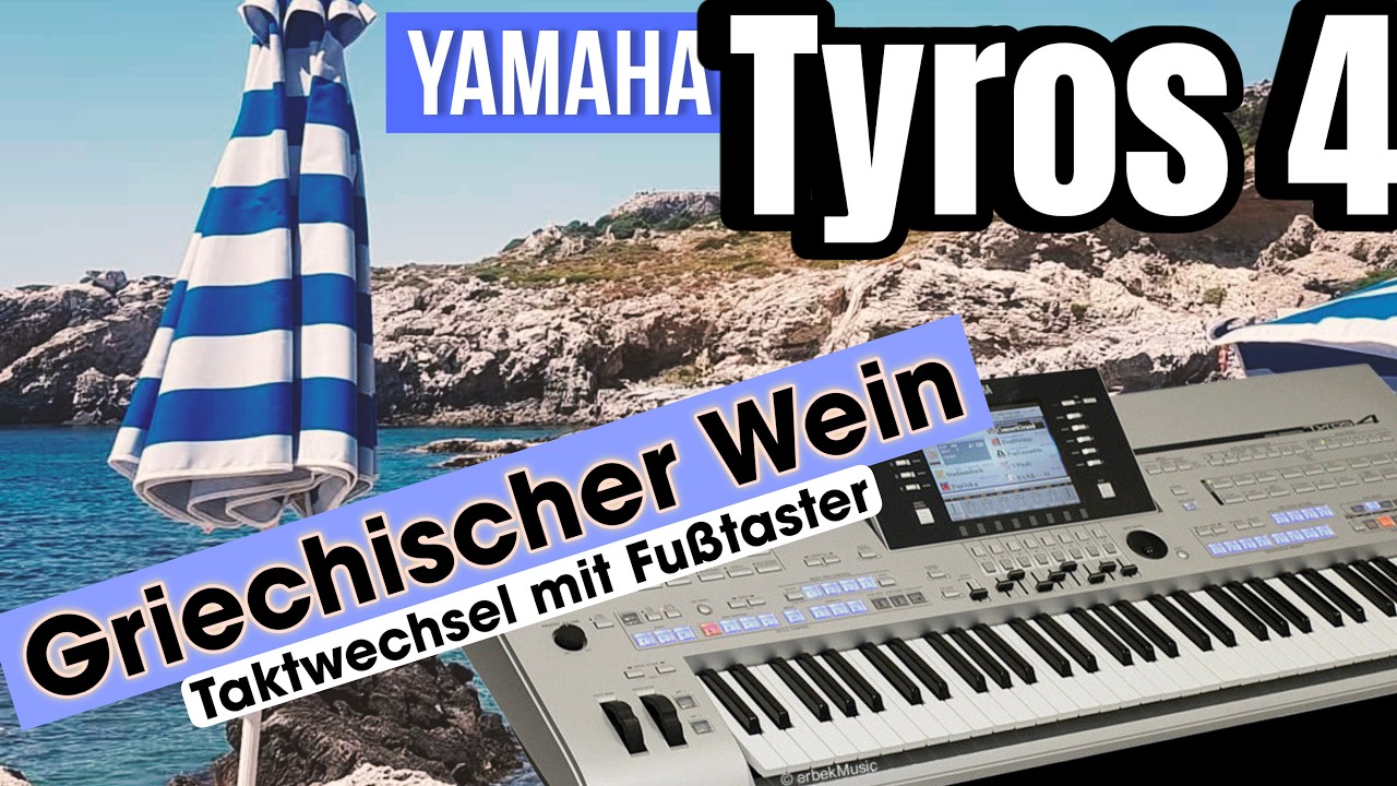 Griechischer Wein - Tyros 4 - Taktwechsel mit Fußtaster