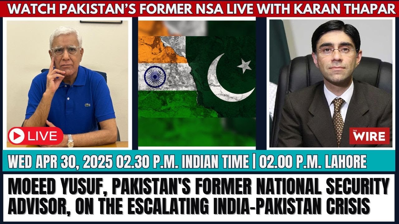 Moeed Yusuf, Pakistan's Former National Security Advisor, on the Escalating India-Pakistan Crisis