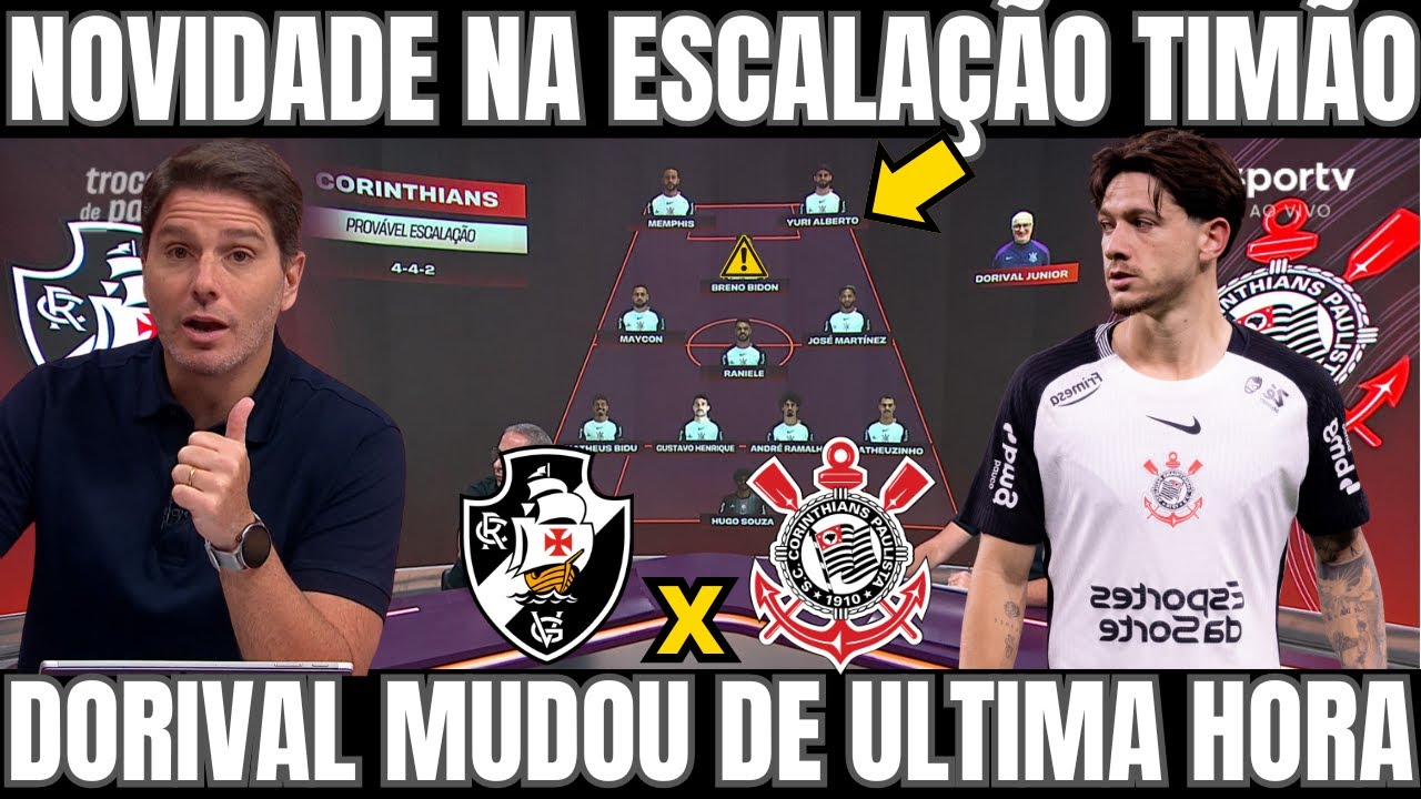 NOVIDADE NA ESCALA&Ccedil;&Atilde;O DO CORINTHIANS X VASCO! FINAL COPA DO BRASIL/ JOGO DO CORINTHIANS HOJE
