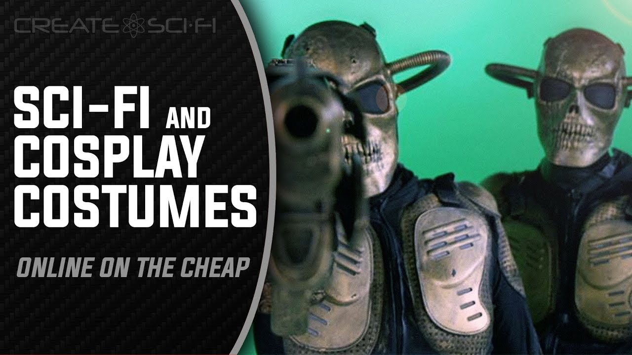 SCI FI AND COSPLAY COSTUMES ON THE CHEAP