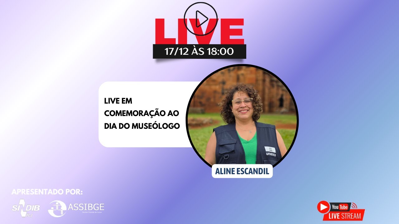Live em comemoração ao dia do museólogo