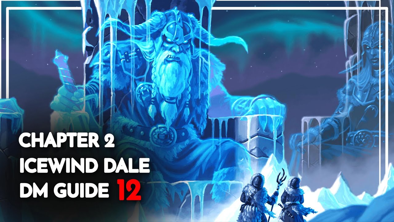 Icewind Dale's FANTASTIC Wilderness | Chapter 2 DM Guide