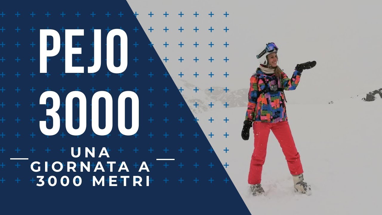 PEJO 3000 - Sciare sul comprensorio della Val di Sole - UNA PENNA IN VALIGIA