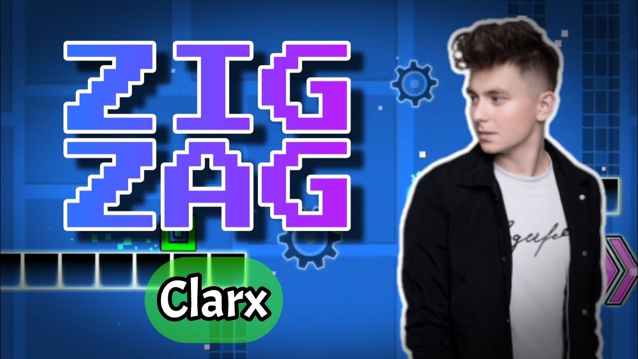 LAYOUT #98 | Clarx - Zig Zag | Geometry Dash 2.1