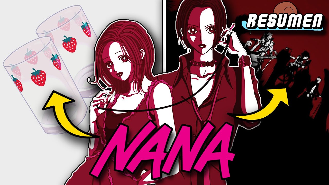 💕Nana ANIME COMPLETO | Resumen y Explicación