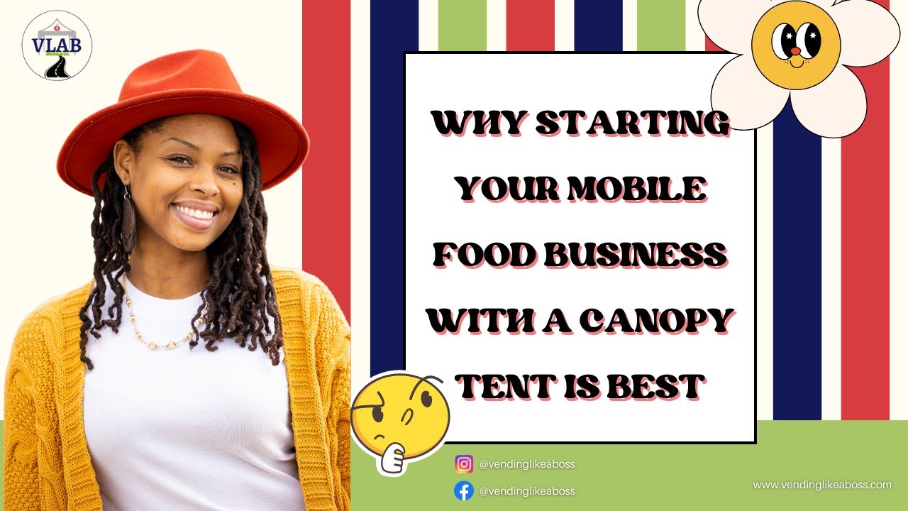 Why Starting Your Mobile Food Business with a Canopy Tent is Best 🌮🍔🍕