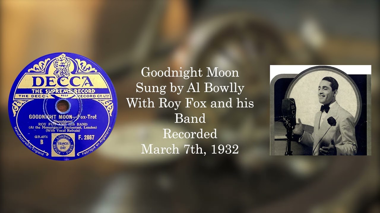 Goodnight Moon Al Bowlly 1932