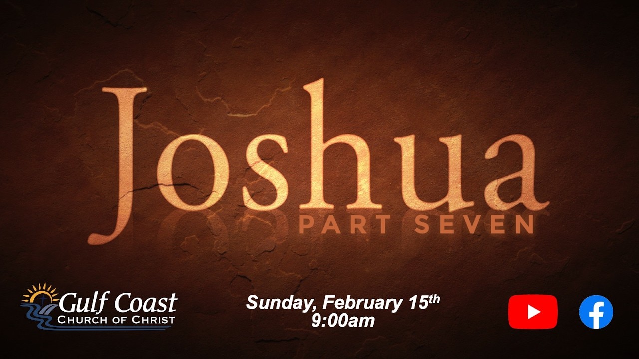 Sunday Class: Joshua: Part 7 - 2/15/2026