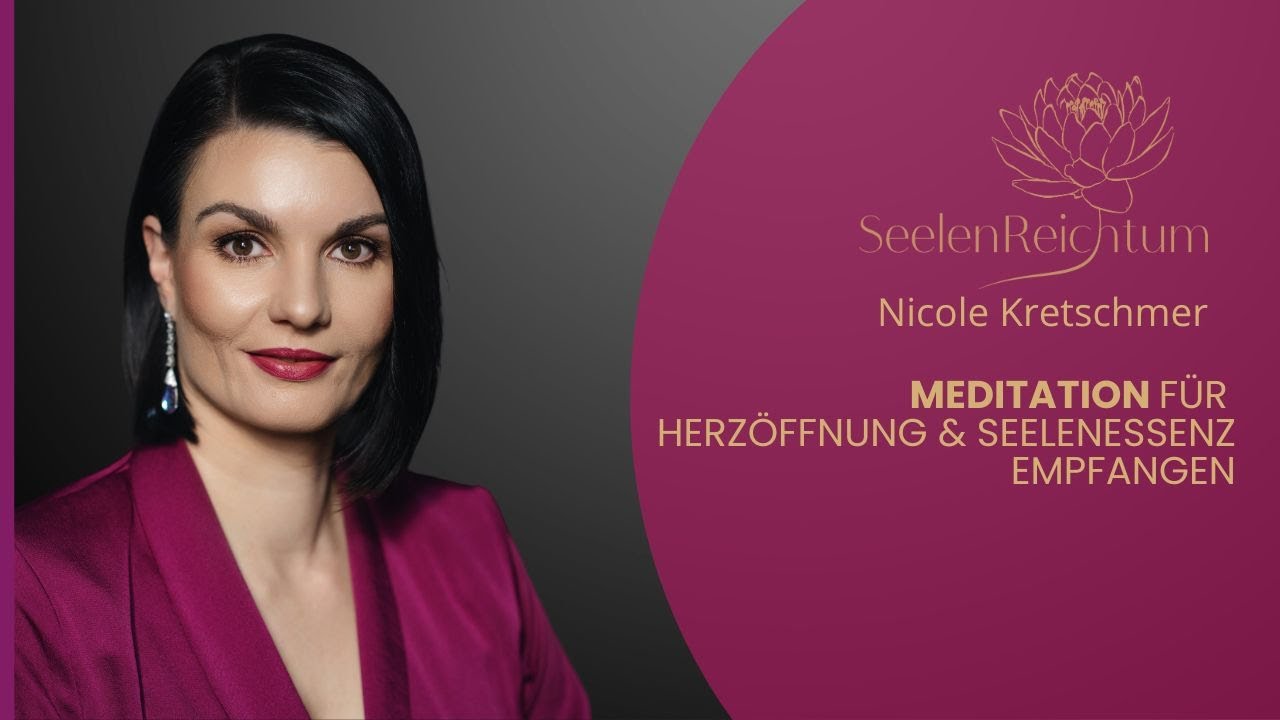 Meditation für Herzöffnung & Seelenessenz empfangen