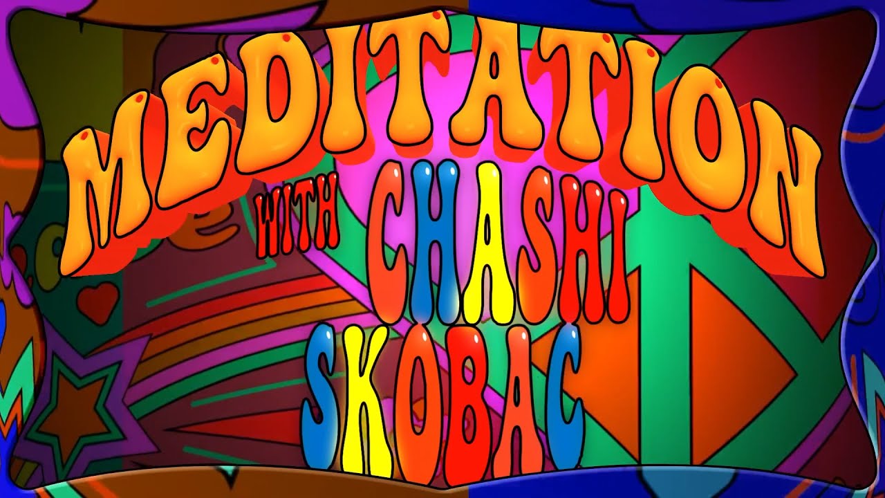Meditation with Chashi Skobac- December 2nd