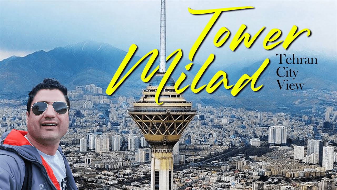 Best View of Tehran City from Milad Tower (IRAN TOUR)