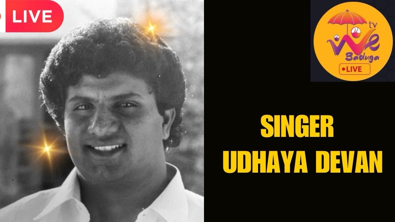 🔴LIVE | SINGER UDHAYA DEVAN  | WE BADUGA TV| 24.05.2024