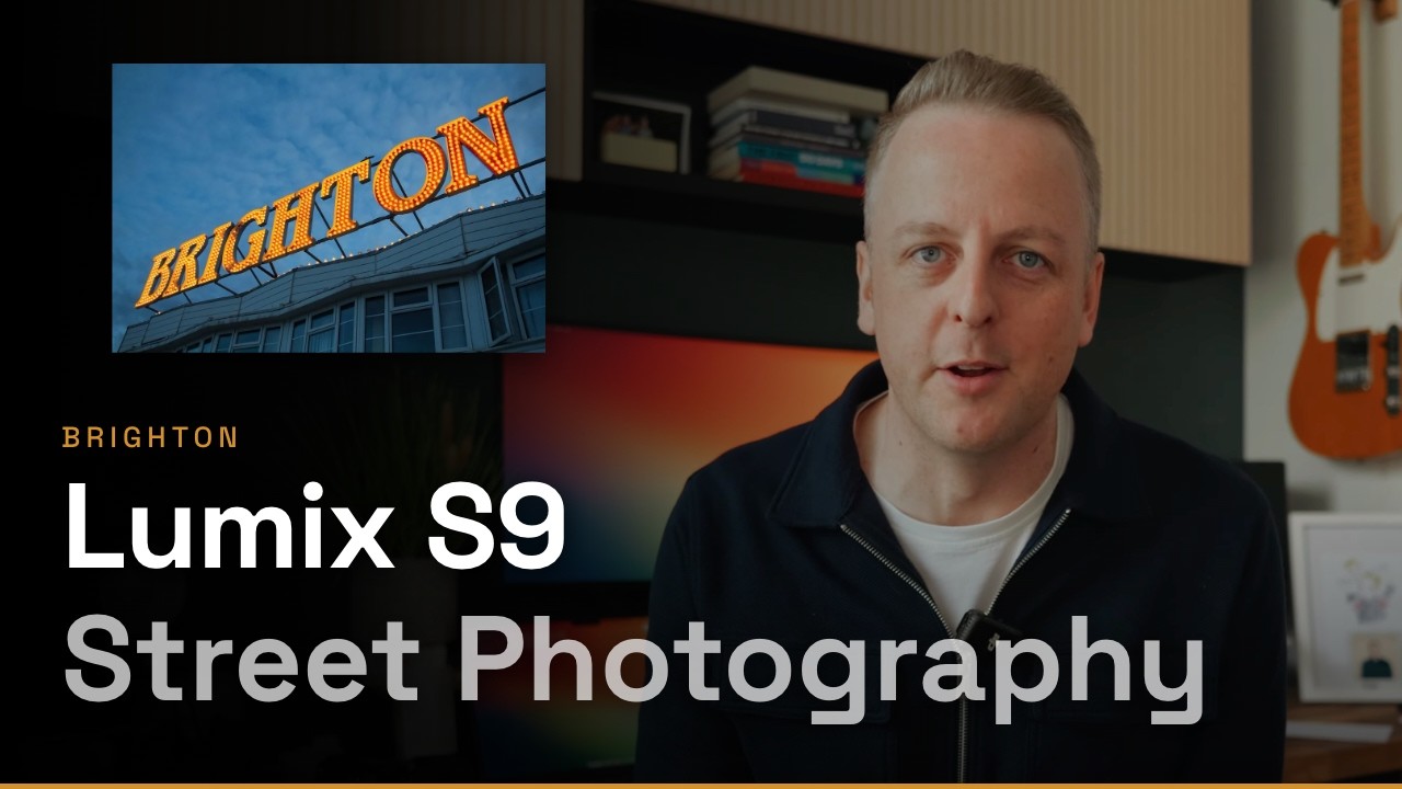 Уличная фотосъемка в Брайтоне с помощью Lumix S9 – полная обработка в Lightroom и видеообзор от п...