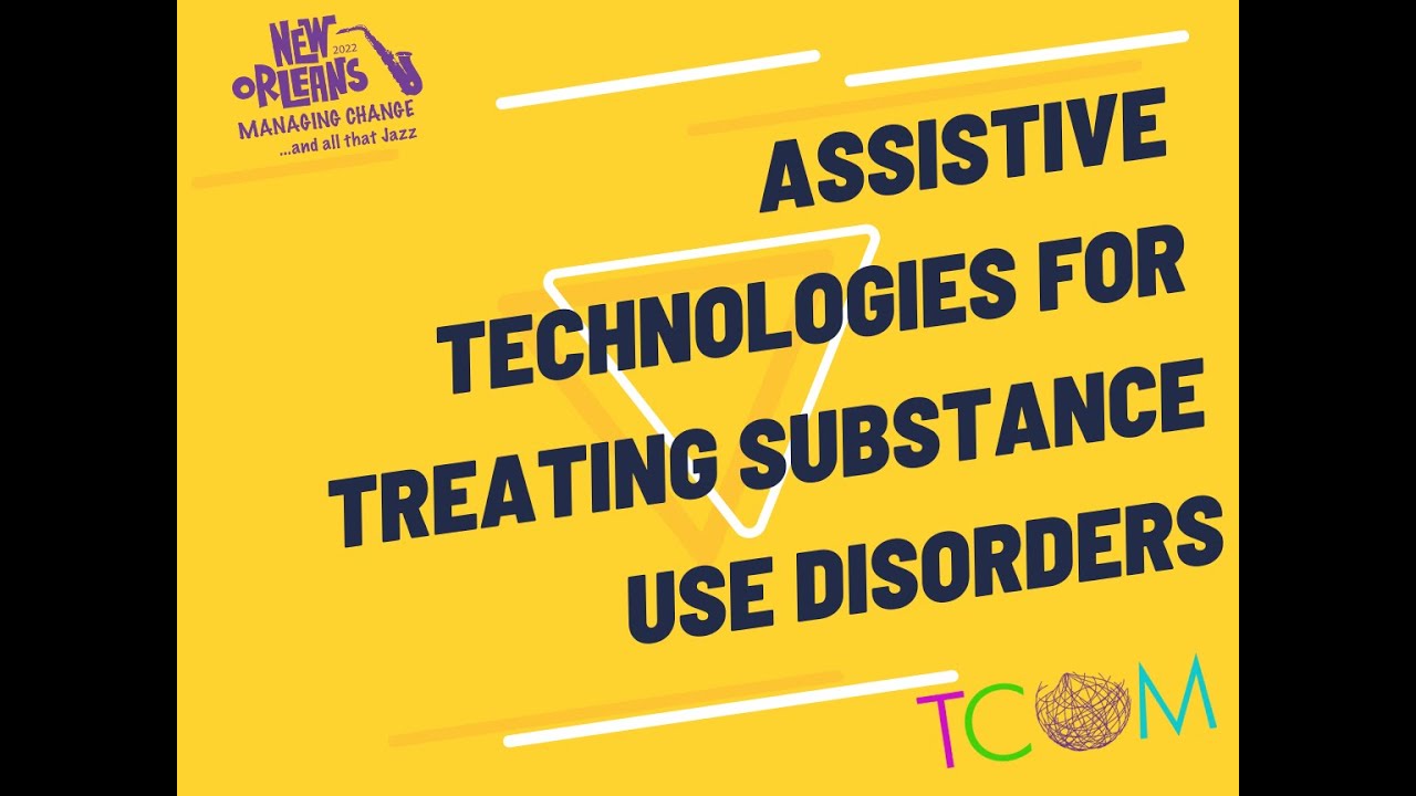 Assistive Technologies for Treating Substance Use Disorders - Scoring TCOM Tools