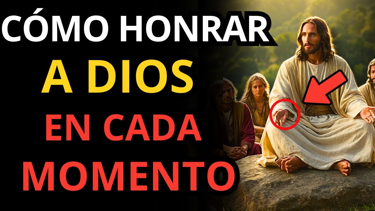 DESCUBRE CÓMO DIOS REVELA EL SECRETO QUE VIVEN POCOS: HONRANDO A DIOS EN CADA MOMENTO