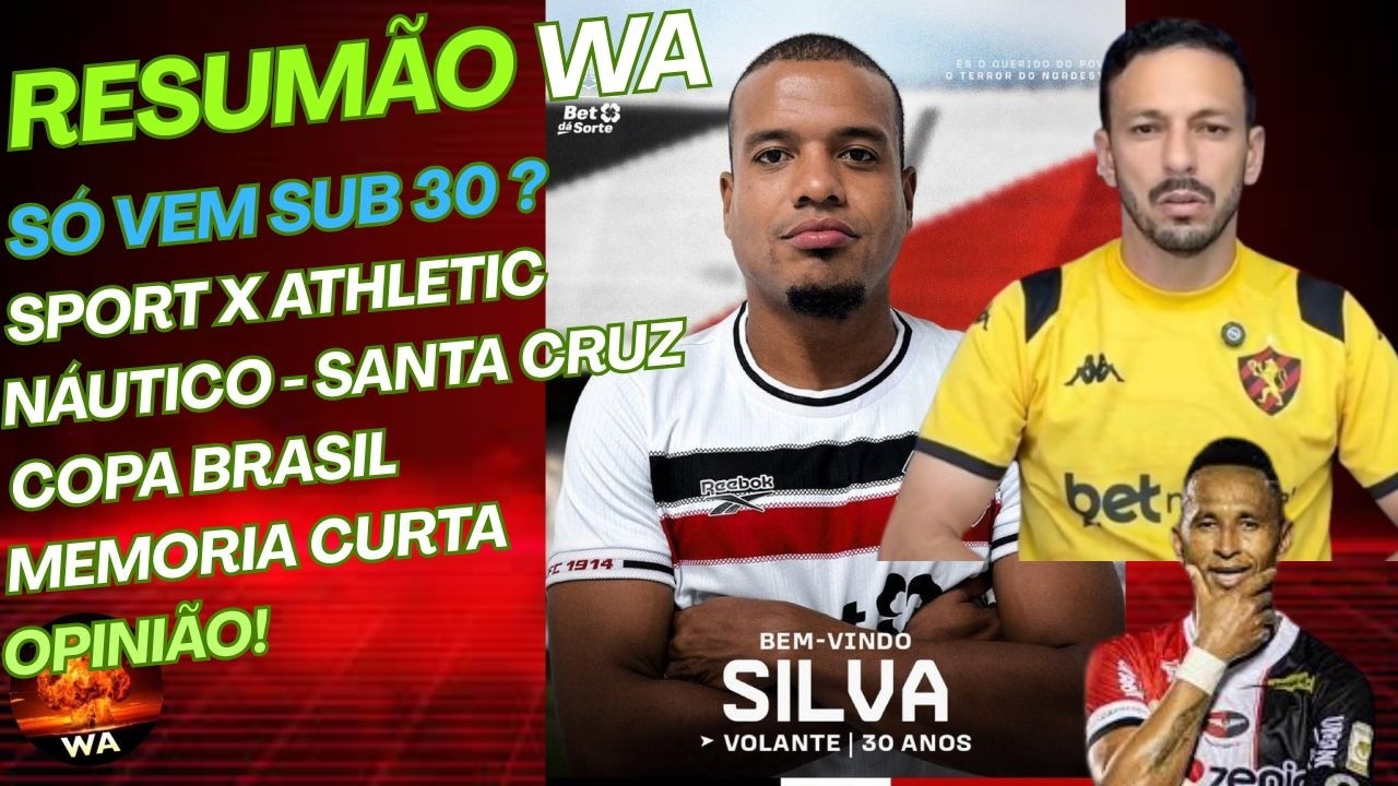 COPA BRASIL, SUB 30, NÁUTICO, SANTA CRUZ, SPORT EM CAMPO, CIEL, OPINIÃO #wareporter100 