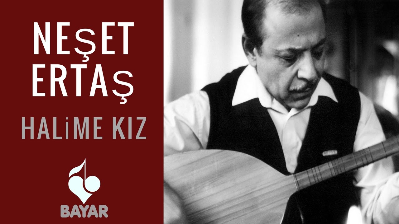 Neşet Ertaş - Halime Kız