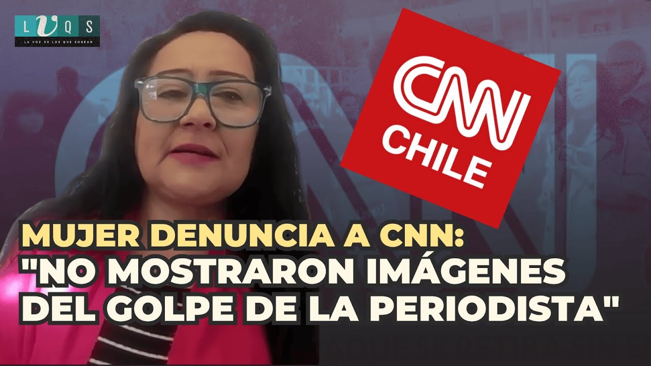 Mujer denuncia a CNN: 