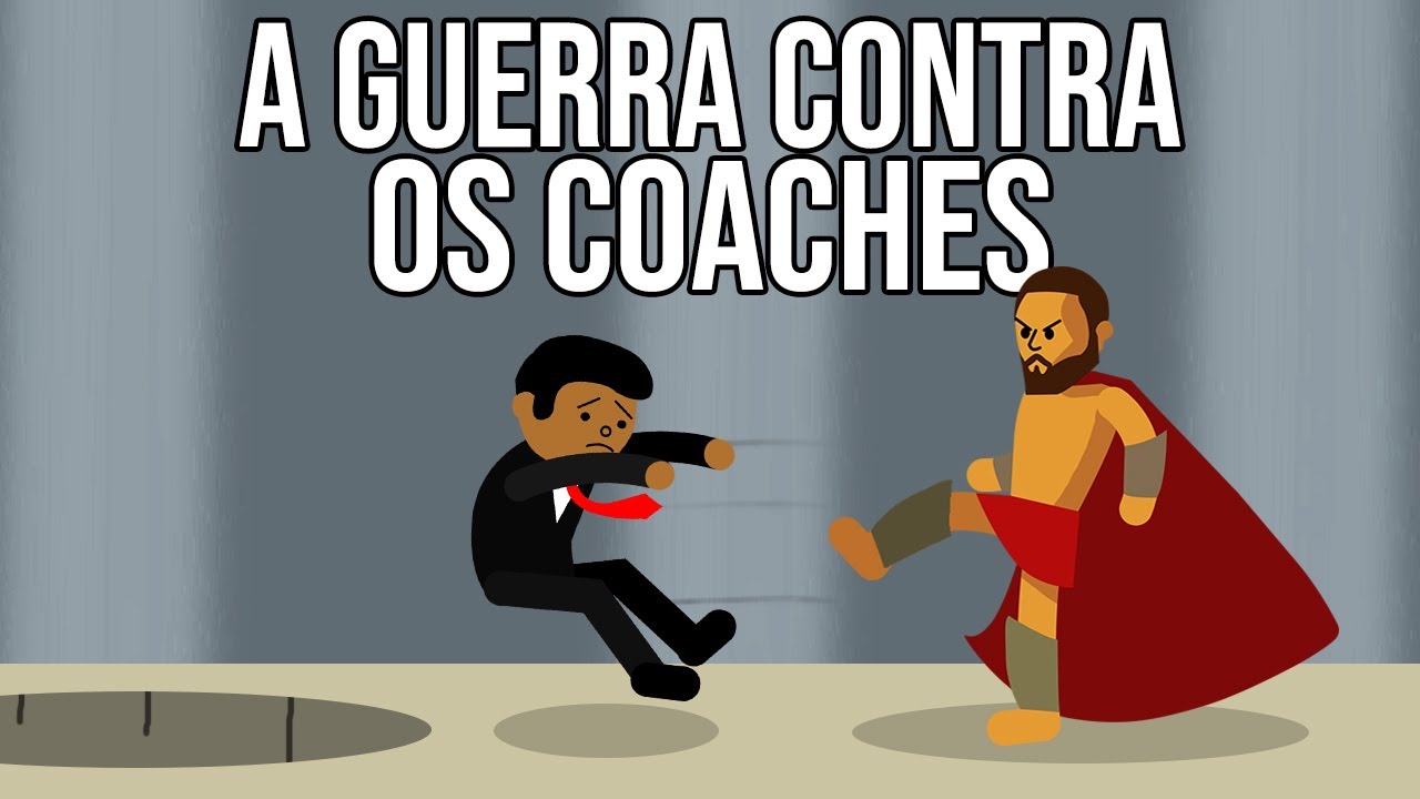 A GUERRA CONTRA OS COACHES