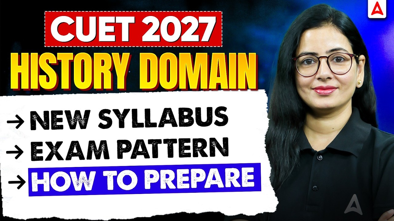 CUET History Syllabus 2027 | Latest Syllabus, Exam Pattern and How to Prepare ✅📑