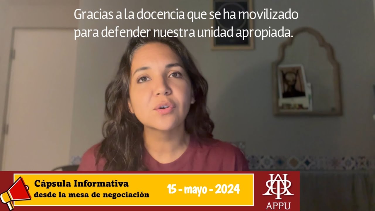 Cápsula informativa desde la mesa de negociación: 15-mayo-2024