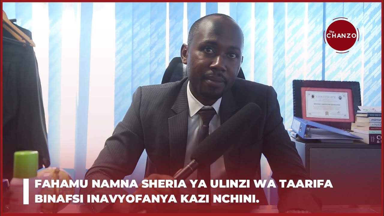 Fahamu Namna Sheria ya Ulinzi wa Taarifa Binafsi Inavyofanya Kazi Nchini.