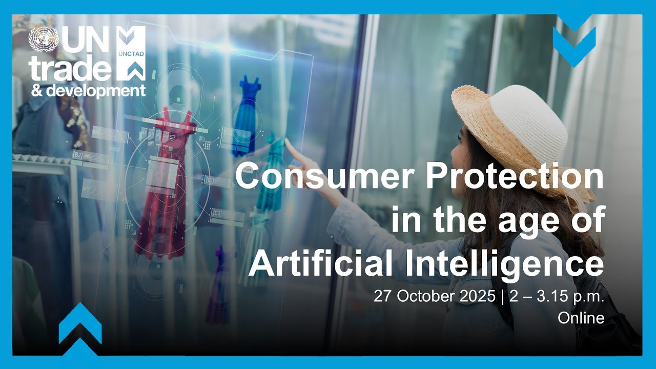 Consumer Protection in the Age of AI – Launch of UNCTAD’s Technical Note and Checklist