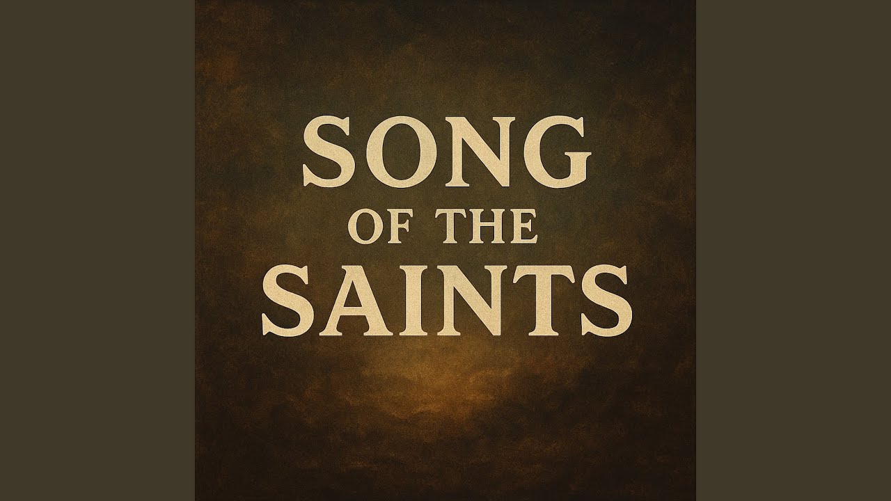 Song of the Saints