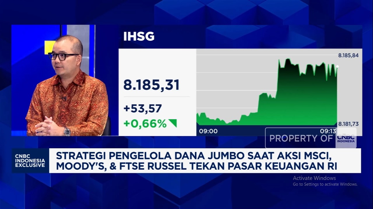 Strategi Investasi Pengelola Dana Jumbo di Tengah Aksi MSCI, Moody's, & FTSE Russel