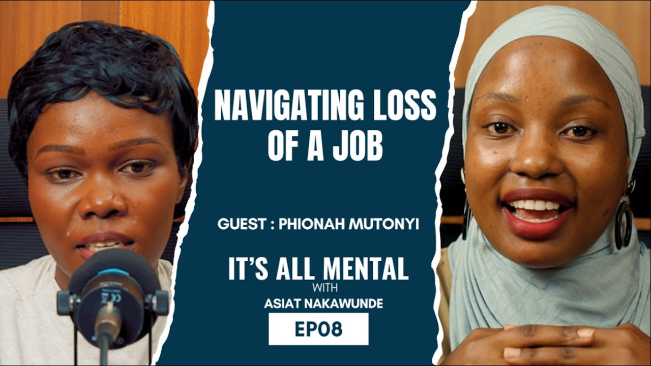 From Job Loss to New Beginnings: Turning Setbacks into Opportunities | It’s All Mental Podcast Ep. 8