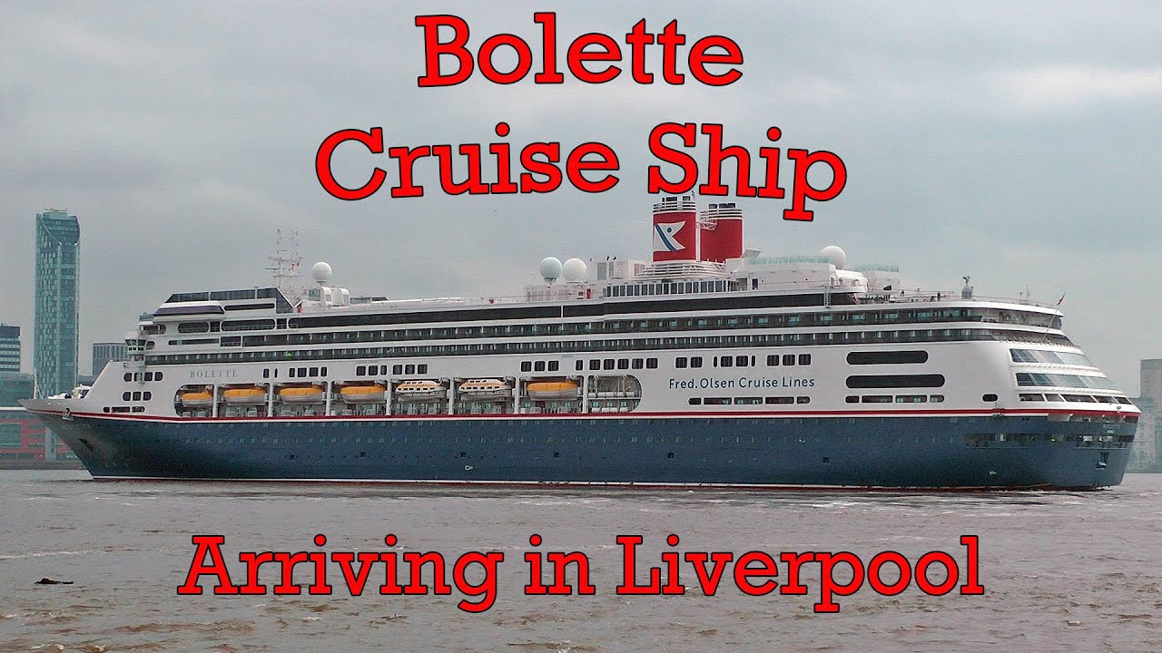 Fred Olsen's Bolette Cruise Ship Arriving In Liverpool
