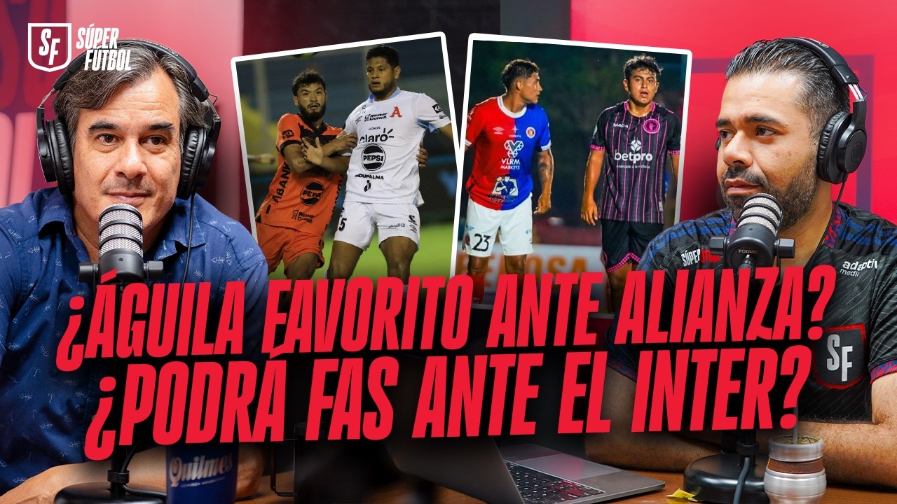 ¡ÁGUILA  VS ALIANZA! ¿ÁGUILA AUNQUE NO JUEGA BIEN ES EL FAVORITO HOY? | SÚPER FÚTBOL 415