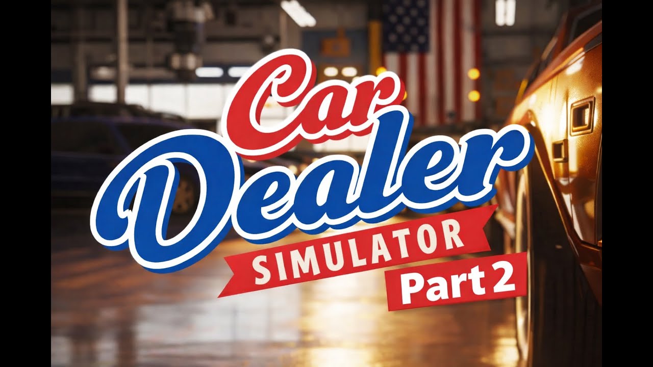Car Dealer Simulator | Part 2 | New Body Shop!