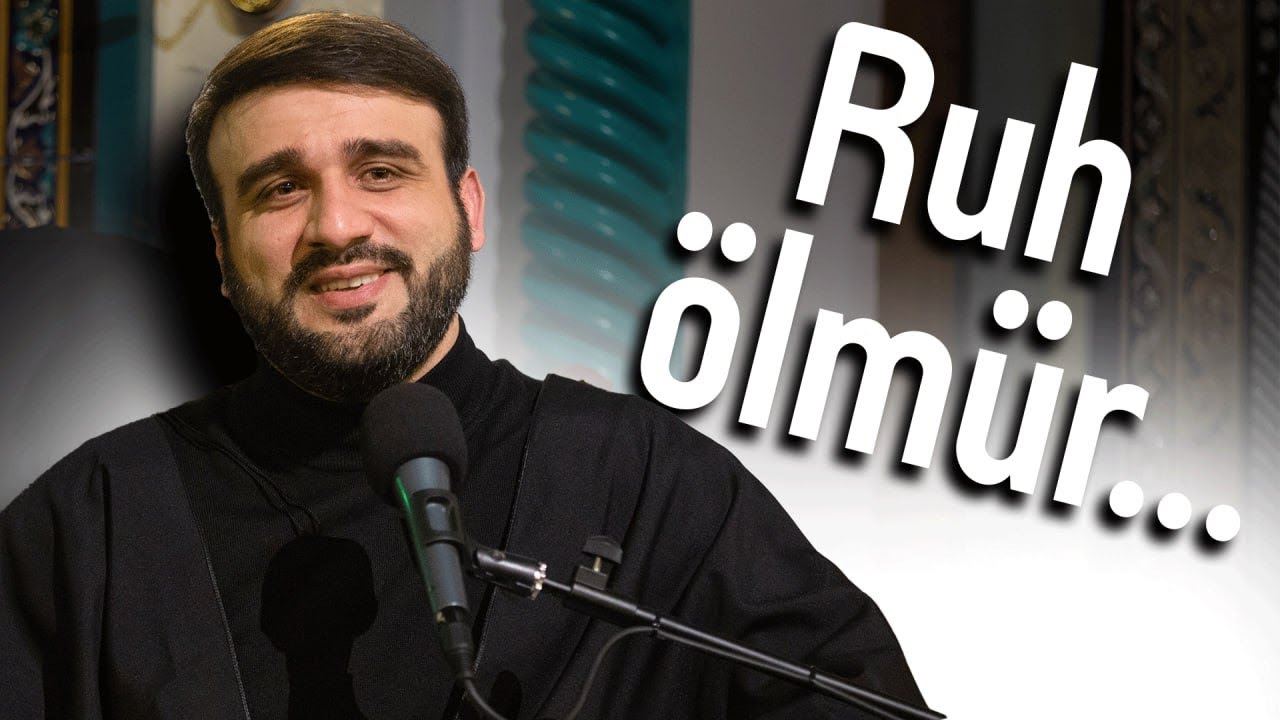Hacı Ramil - Ruh ölmür...