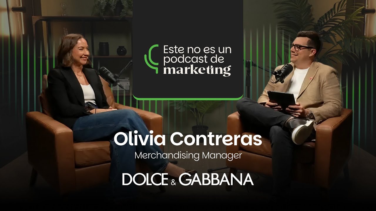 Ep. 11 | Olivia Contreras – De Zara a Dolce & Gabbana: decisiones que construyen carrera