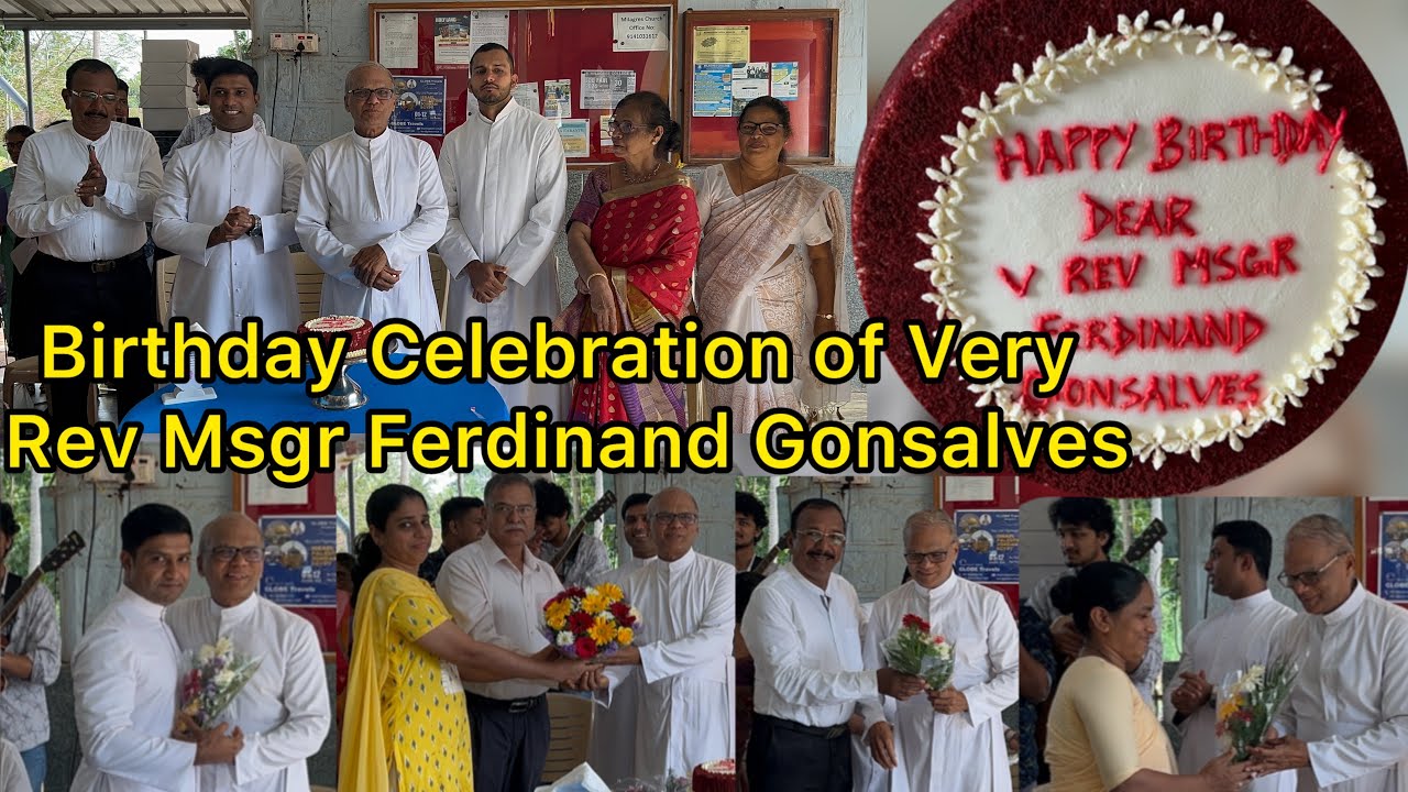 Birthday Celebration of Very Rev Msgr Ferdinand Gonsalves at Milagres Cathedral Kallianpur, Udupi