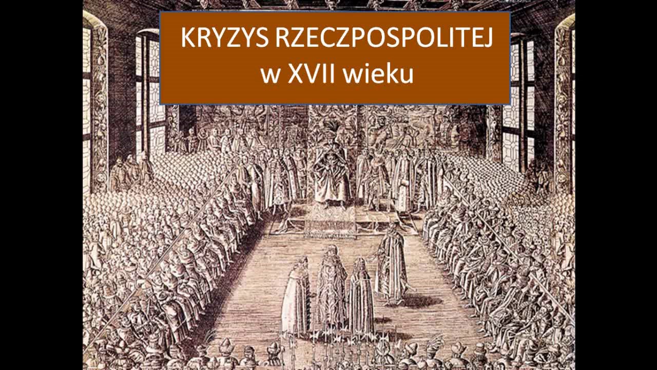 Kryzys Rzeczpospolitej w XVII wieku (LO)