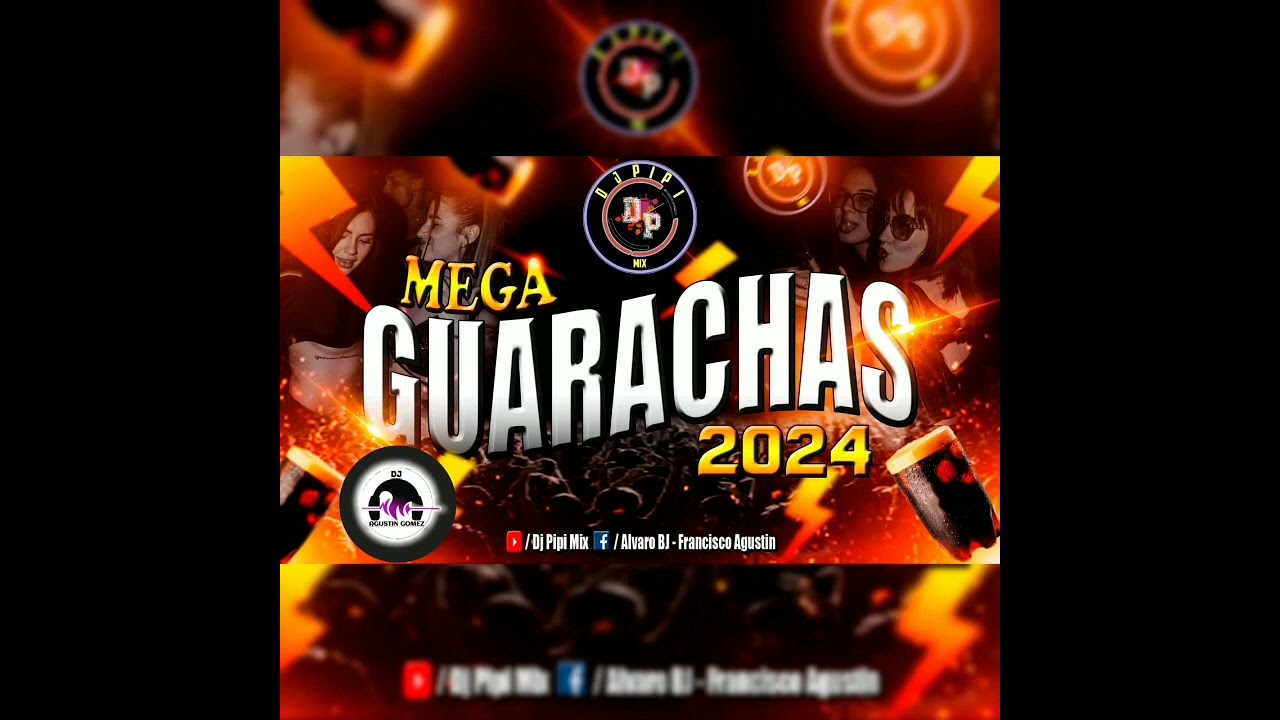 MEGA GUARACHAS ( ORG ) DJ PIPI MIX - DJ AGUSTIN GOMEZ - 2024
