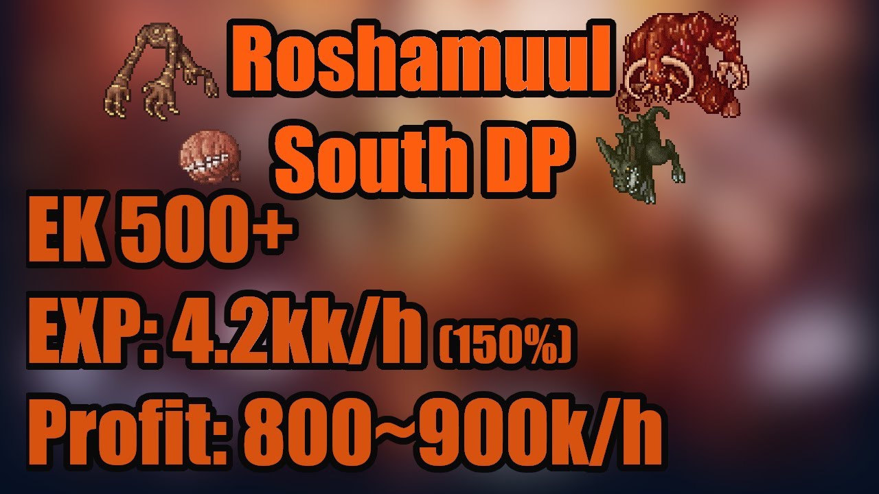 Roshamuul south dp - EK 500+ (exp: 4.2kk/h, 150%) & (Profit: 800~900k/h)