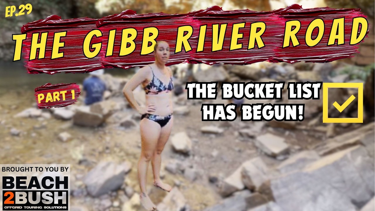 The Gibb River&nbsp;Road&nbsp;- Emma Gorge - Zebedee - Pentecost - Grab A Lap Series - Ep.29