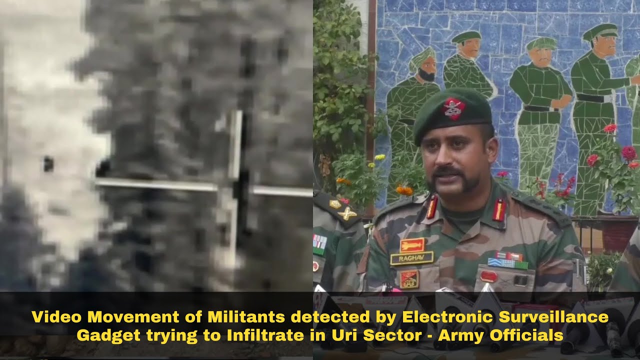 Movement of terrorists detected by Electronic Surveillance Gadget trying to Infiltrate in Uri