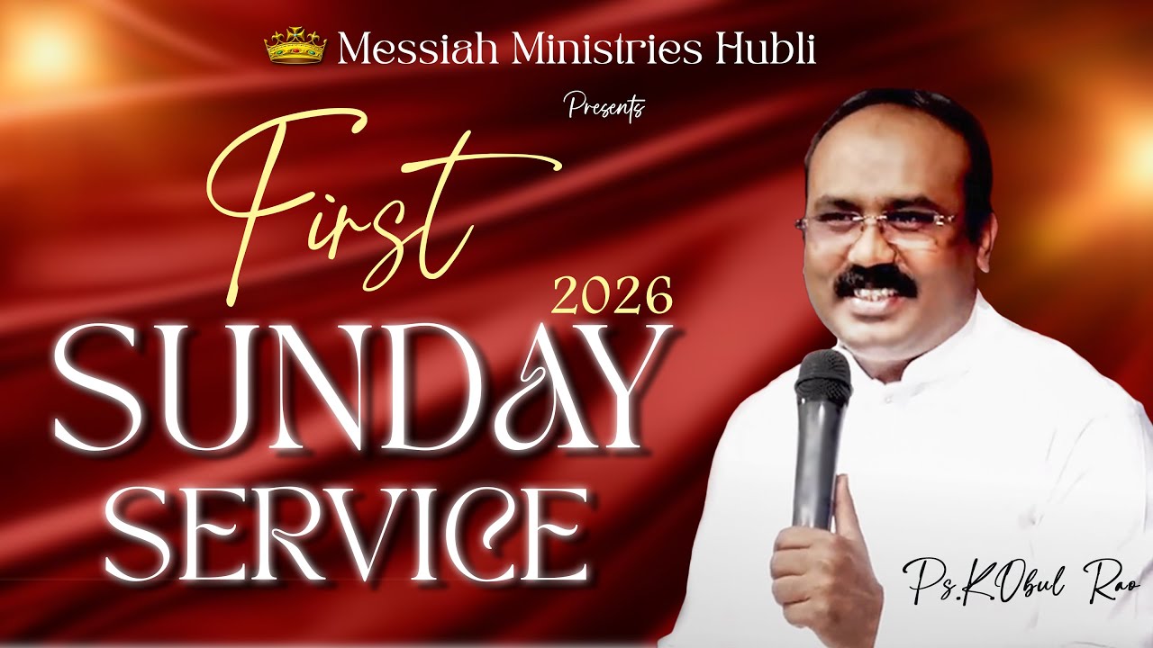 First Sunday Church Service | Ps.K.Obul Rao | Messiah Ministries Hubli | 04-01-2026 |