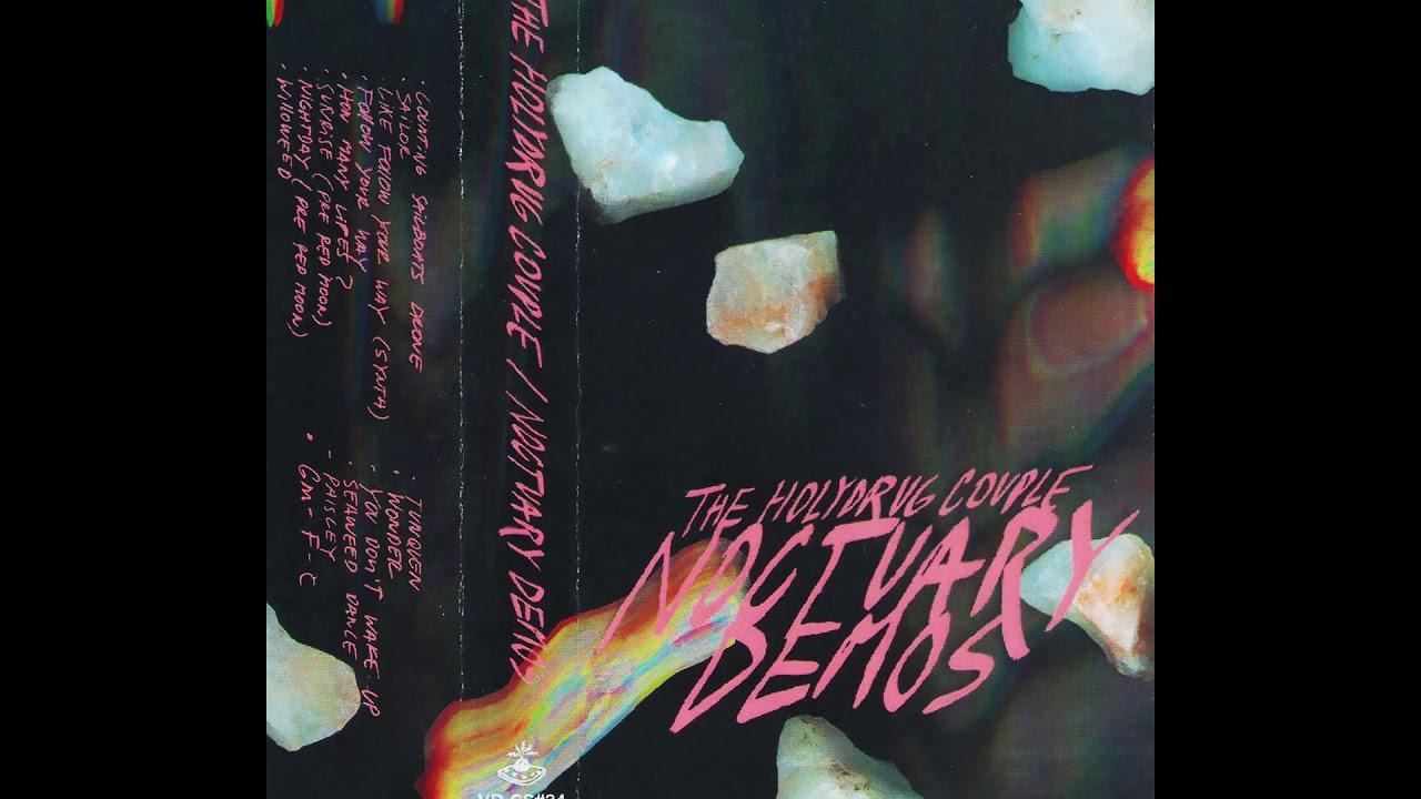 The Holydrug Couple - Noctuary Demos (Full Album HQ)